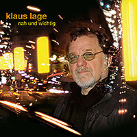 Klaus Lage - Nah und wichtig